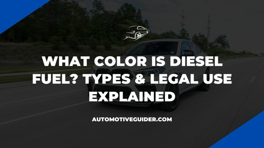 What Color Is Diesel Fuel