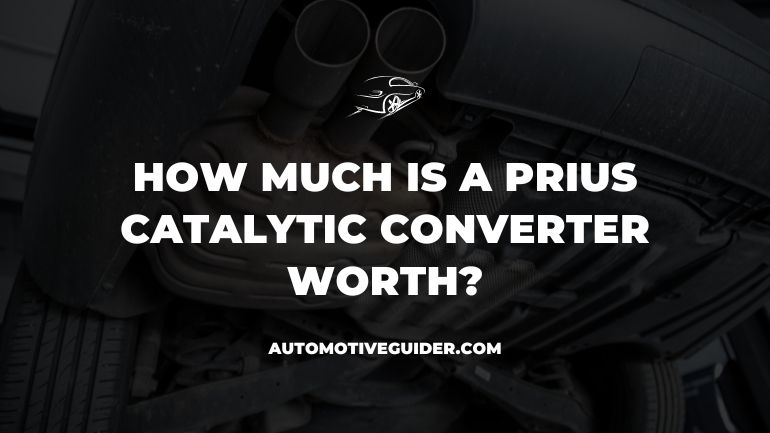 How Much Is A Prius Catalytic Converter Worth